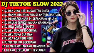 Download lagu DJ TIKTOK SLOW 2022 DJ DAN JIKA HATI SUDAH TAK CIN... mp3