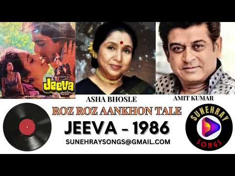 Roz Roz Aankhon Tale | Asha Bhosle , Amit Kumar | Jeeva - 1986