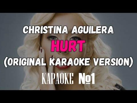 Christina Aguilera - Hurt (Original Karaoke Version)