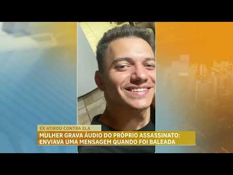 Mulher grava áudio do próprio assassinato em Minas Gerais