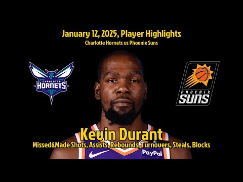 Kevin Durant Highlights | Charlotte Hornets vs Phoenix Suns | 12 January 2025