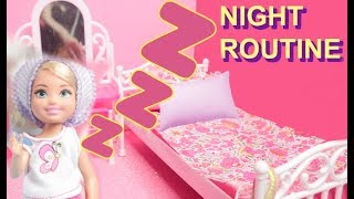 CHELSEA GETS READY FOR BED- BARBIE MORNING/BED ROUTINE - DOLL STORIES