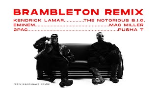 Brambleton Remix - Eminem, 2Pac, The Notorious B.I.G., Kendrick Lamar, Mac Miller, Pusha T, NITIN
