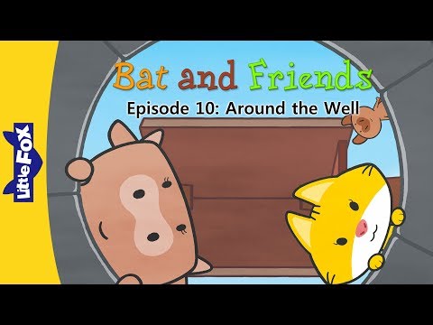 Bat and Friends 10 | Around the Well | Friendship | Little Fox | Bedtime Stories