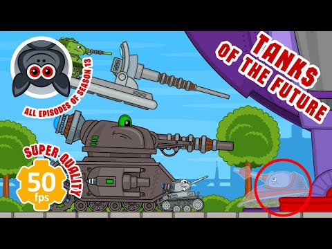 Tanks of the Future. All Episodes of Season 13. “Steel Monsters” Tank Animation