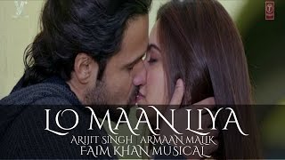 Lo Maan Liya | Arijit Singh | Armaan Malik | Raaz Reboot | 2016 | Faim Khan Official