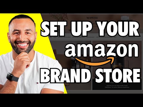 How to set up your Amazon Brand Store - Step-by-Step Guide