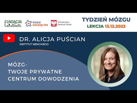 Lekcja Tygodnia Mózgu: „Mózg - twoje prywatne centrum dowodzenia” – dr Alicja Puścian