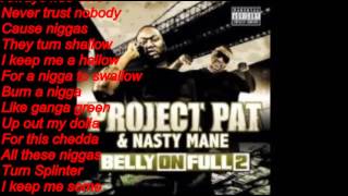 Never Kno (Lyrics)- Project Pat & Nasty Mane