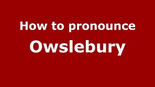 How to pronounce Owslebury