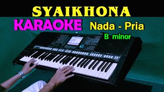 Download lagu SYAIKHONA - KARAOKE Nada Pria | Sholawat mp3