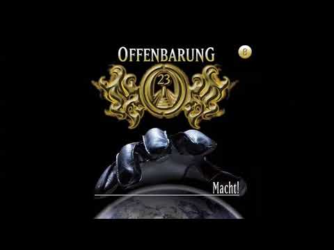 Offenbarung 23 - Folge 08: Macht! (Komplettes Hörspiel)