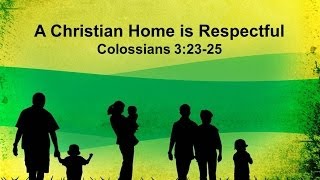 preview picture of video 'A Christian Home Is Respectful - Richmond Church of Christ, Richmond KY'
