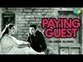 Paying Guest All Songs Full Album Dev Anand Nutan