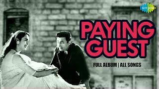 Paying Guest - All Songs | Full Album | Dev Anand | Nutan