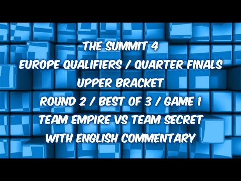 Dota 2 Team Empire vs Team Secret MID1854924311 The Summit 4 EUQualifiers Quarterfinals UB R2 BO3 G1