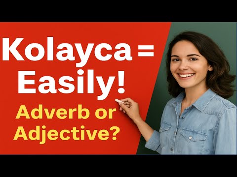 How to Use the Word "Kolayca" in Turkish | With Example Sentences | Turkish Language Academy