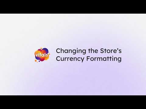 Changing the Store's Currency Formatting