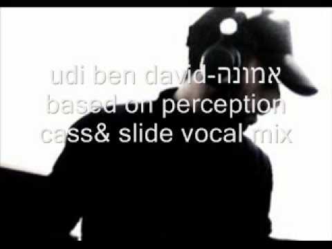 cass & slide-Perception-Ben david vocal mix