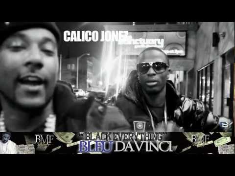Black Everything " Bleu Davinci" ft. Calico Jonez