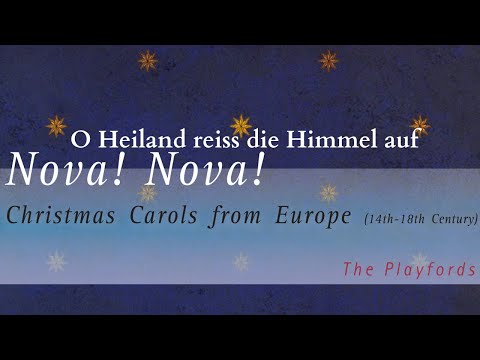 O Heiland, reiß die Himmel auf. European Christmas Carols. The Playfords
