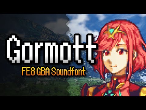 Gormott (Xenoblade Chronicles 2) – Fire Emblem: Sacred Stones GBA Soundfont