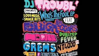 Dj Troubl' Ft Foreign Beggars & Moona/Who´s the Fool