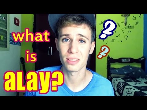 What is ALAY?