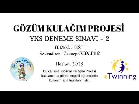 , title : 'Gözüm Kulağım Projesi YKS Deneme Sınavı 2/ Türkçe Testi'