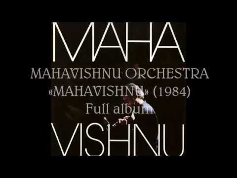 Mahavishnu Orchestra  - «Mahavishnu» (1984) Full album