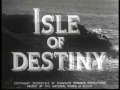 Isle Of Destiny 1940 South Seas Pacific Adventure Movie Film