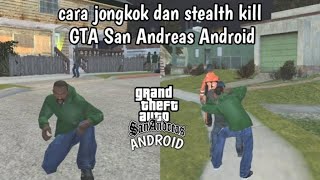 How to squat and stealth kill - GTA San Andreas Android