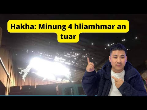 Hakha: Minung 4 hliamhma an tuar