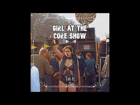 Tao H - Girl At The Core Show [Frenchcore]