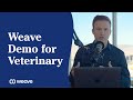 How Weave Works for Veterinary Clinics