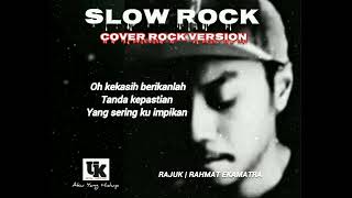 Download lagu RAJUK - RAHMAT EKAMATRA (COVER ROCK VERSION) [ LIRIK ] mp3