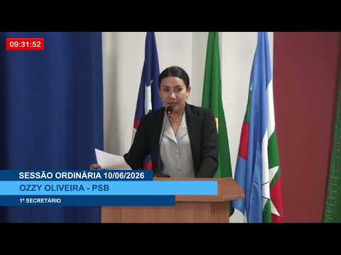  SESSÃO DIA 10/06/2026 – I PRONUNCIAMENTO DA VEREADORA OZZY OLIVEIRA