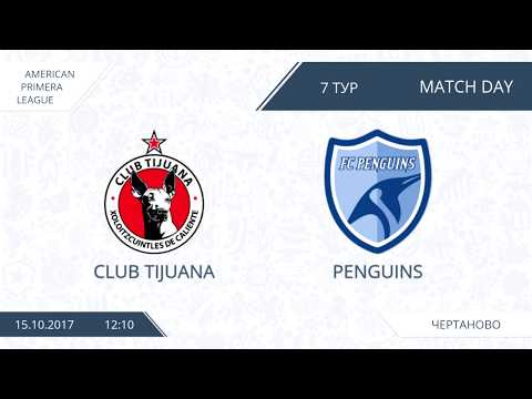 AFL17. America. Primera. Day 7. Club Tijuana - Penguins
