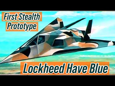 The Birth of Stealthy F-117 Night Hawk: Lockheed Have Blue