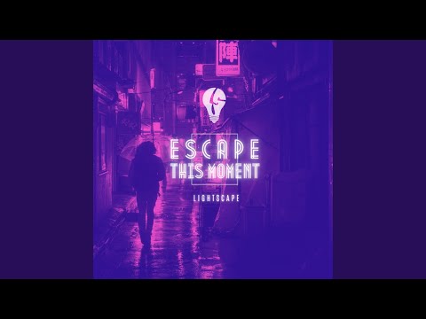 Escape This Moment