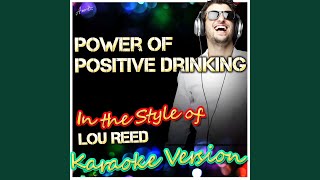 Power of Positive Drinkin&#39; (In the Style of Power of Positive Drinking) (Karaoke Version)