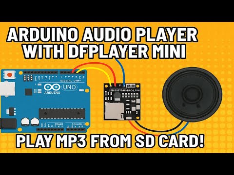 🎵 Arduino Audio Player with DFPlayer Mini | Play MP3 from SD Card 🎵