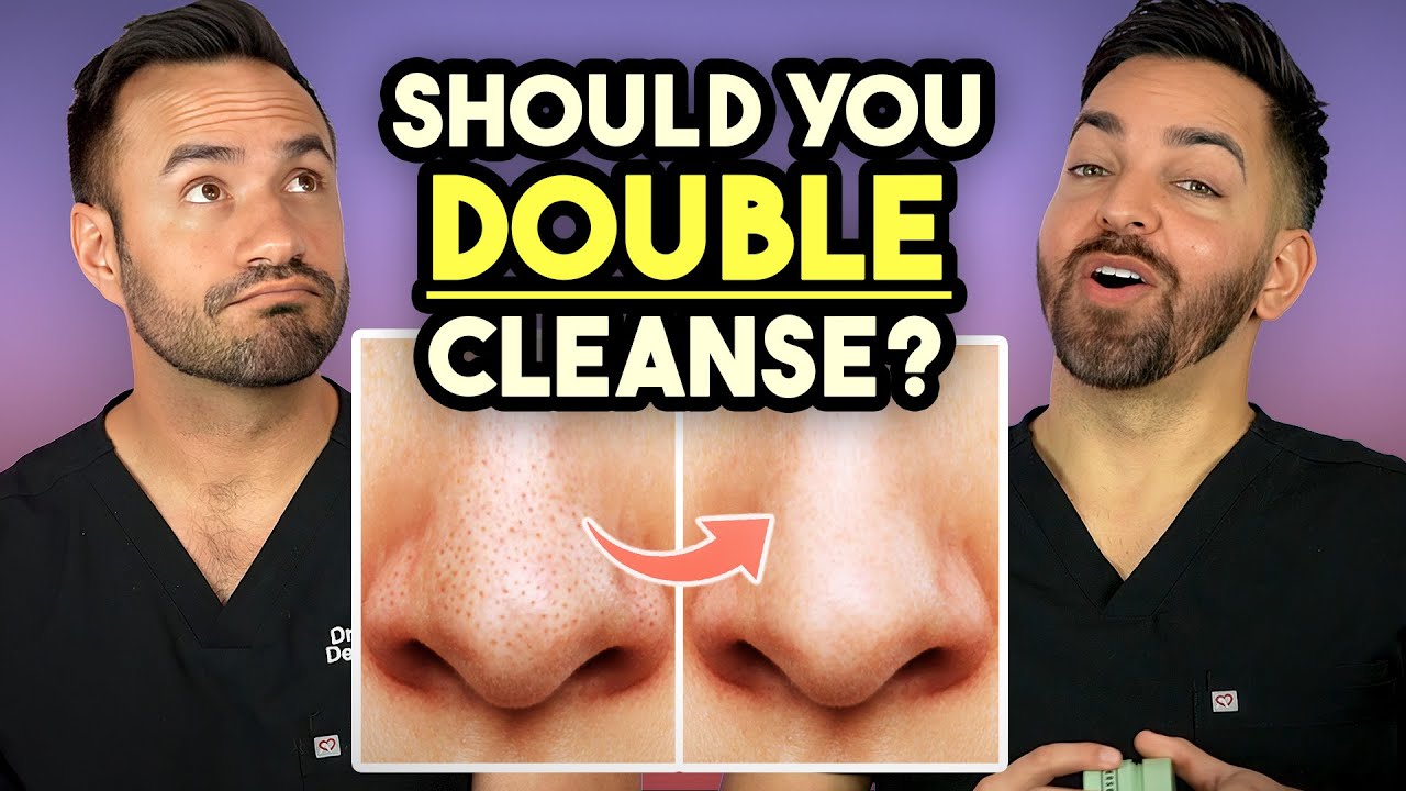 DOUBLE CLEANSE LIKE A DERMATOLOGIST | Doctorly Routines