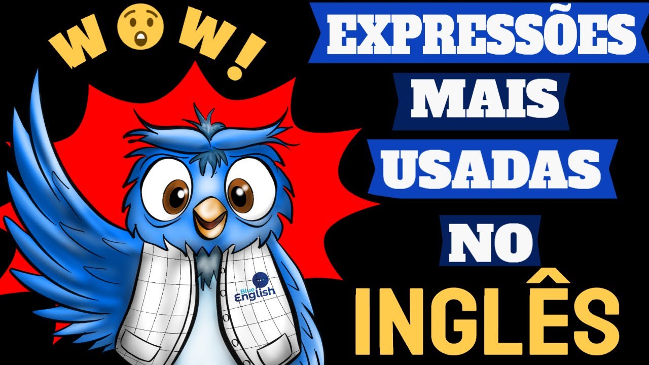 Aprenda as EXPRESSÕES mais USADAS no INGLÊS