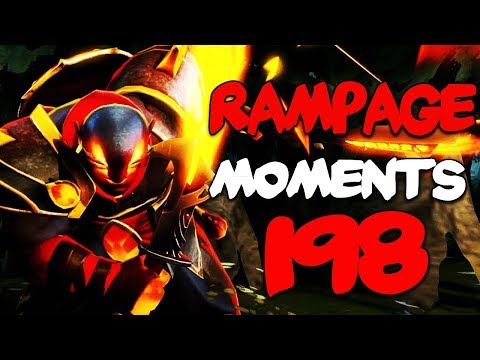Dota 2 Rampage Moments Ep 198