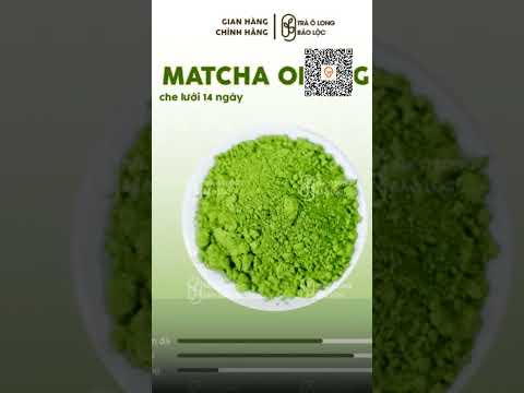Bột trà Matcha OLong 1 Bảo Lộc giảm giá - Trà Ô long chất lượng cao chỉ 149k