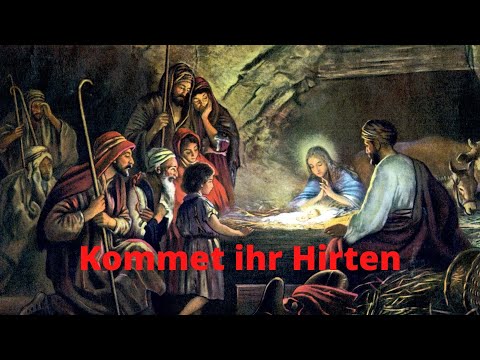 Kommet ihr Hirten | Weihnachtslied mit Text