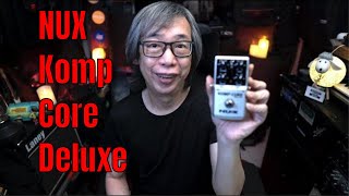 Video thumbnail for NUX Komp Core Deluxe by Jon is just TOO LouD!!