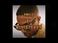 Wizkid - smile (Official lyrics video) ft H.E.R