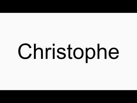 How to pronounce Christophe